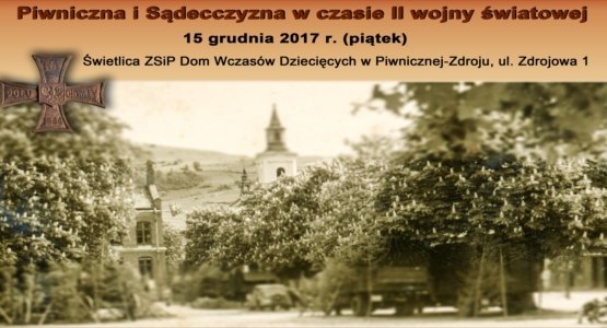 Konferencja naukowa: Piwniczna i Sądecczyzna w czasie II wojny światowej