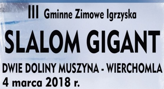 III Gminne Zimowe Igrzyska SLALOM GIGANT