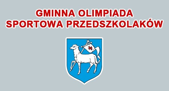 III GMINNA OLIMPIADA SPORTOWA PRZEDSZKOLAKÓW